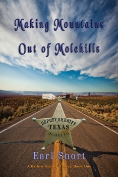 Paperback Making Mountains Out of Molehills: Deputy Sheriff Book