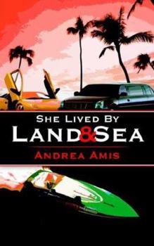 Paperback She Lived By Land and Sea Book