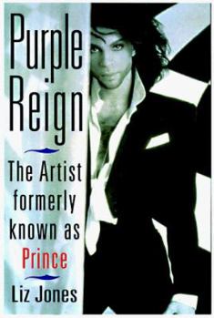 Hardcover Purple Reign: The Artist Formerly Known as Prince Book