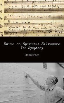 Paperback Suite on "Spiritus Silvestre": For Symphony Book