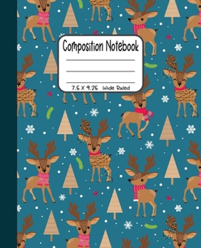Paperback Composition Notebook: 7.5x9.25 Wide Ruled - Christmas Reindeers and Trees Book
