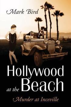 Paperback Hollywood at the Beach: Murder at Inceville Book