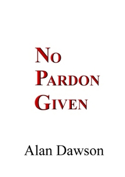 Paperback No Pardon Given Book