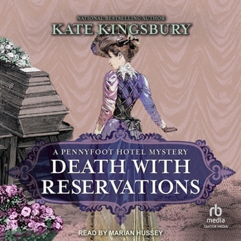 Death with Reservations: A Pennyfoot Hotel Mystery