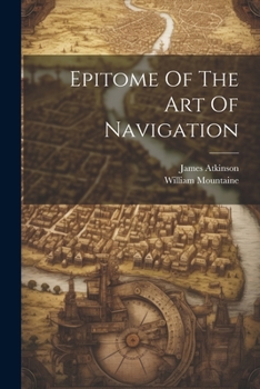 Paperback Epitome Of The Art Of Navigation Book