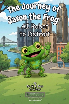 Journey of Jason the Frog AI Robot to Detroit