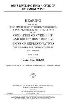 Paperback OPM's revolving fund: a cycle of government waste Book