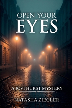 Open Your Eyes : A Jovi Hurst Mystery