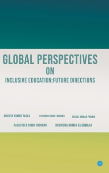 Hardcover Global Perspectives on Inclusive Education: Future Directions Book