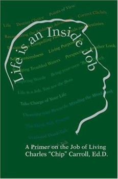 Paperback Life is an Inside Job: A Primer on the Job of Living Book