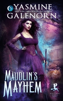 Maudlin's Mayhem - Book #2 of the Bewitching Bedlam