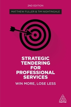 Paperback Strategic Tendering for Professional Services: Win More, Lose Less Book