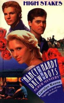 High Stakes - Book #29 of the Nancy Drew and Hardy Boys: Super Mystery