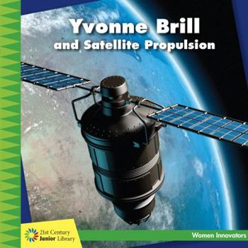 Paperback Yvonne Brill and Satellite Propulsion Book