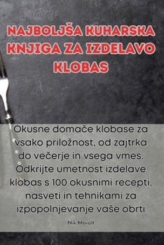 Paperback Najboljsa kuharska knjiga za izdelavo klobas [Slovenian] Book