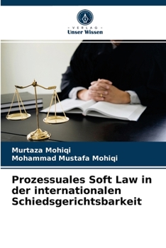 Paperback Prozessuales Soft Law in der internationalen Schiedsgerichtsbarkeit [German] Book