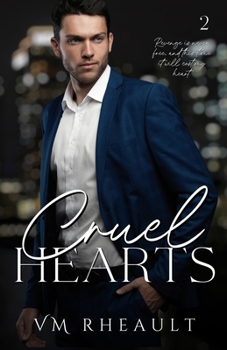 Cruel Hearts : KIng's Crossing Book Two - Book #2 of the King's Crossing