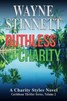 Paperback Ruthless Charity: A Charity Styles Novel Book