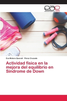 Paperback Actividad física en la mejora del equilibrio en Síndrome de Down [Spanish] Book