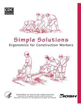 Paperback Simple Solutions: Ergonomics for Construction Workers Book