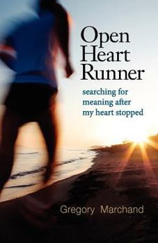 Paperback Open Heart Runner: searching for meaning after my heart stopped Book