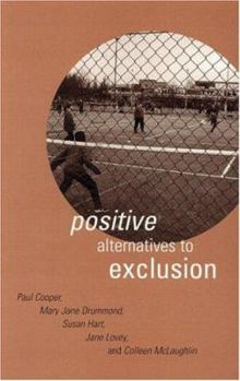 Paperback Positive Alternatives to Exclusion Book