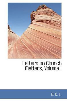Paperback Letters on Church Matters, Volume I Book