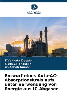 Paperback Entwurf eines Auto-AC-Absorptionskreislaufs unter Verwendung von Energie aus IC-Abgasen [German] Book