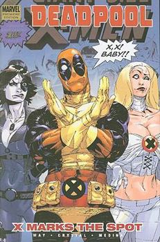 Deadpool, Volume 3: X Marks the Spot - Book #3 of the Deadpool (2008) (Collected Editions)