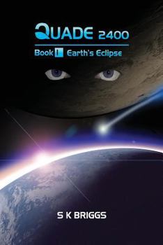 Paperback Quade 2400: Earth's Eclipse, Book I Book