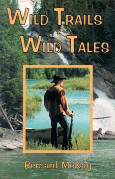 Paperback Wild Trails, Wild Tales Book
