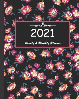 2021 Weekly & Monthly Planner: Calendar 2021 with relaxing designs and amazing quotes : 01 Jan 2021 to 31 Dec 2021, 141 ligned pages with flolar cover printed on high quality.