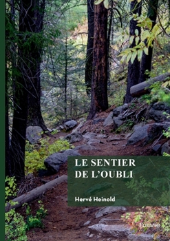 Paperback Le sentier de l'oubli [French] Book