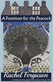 Paperback A Footman for the Peacock Book