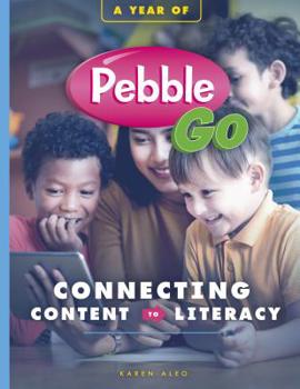 Paperback A Year of Pebblego: Connecting Content to Literacy Book