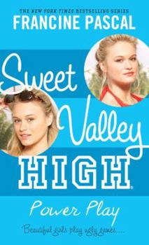 Power Play - Book #4 of the Sweet Valley High