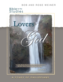 Paperback Bible Studies for the Lovers of God: A Study of Philippians Book