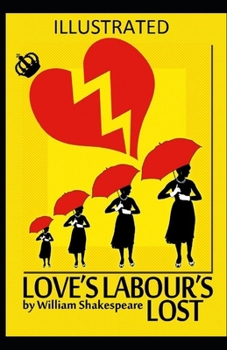 Paperback Love's Labour's Lost Illustrated Book