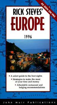 Paperback Rick Steves Europe 1996: Make the Most of Every Day and Every Dollar Book