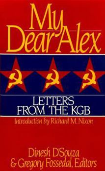 Hardcover My Dear Alex: Letters from the KGB Book