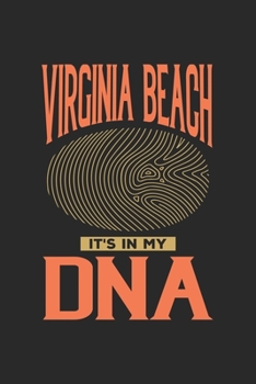 Paperback Virginia Beach Its in my DNA: 6x9 - notebook - dot grid - city of birth - Virginia Book