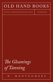Paperback The Gleanings of Tanning Book