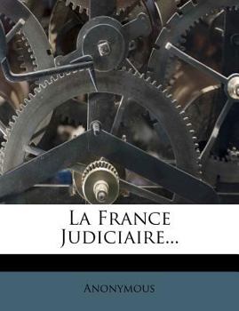 Paperback La France Judiciaire... [French] Book