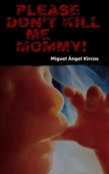 Paperback Please Don't Kill Me Mommy Book
