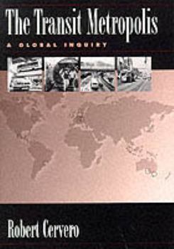 Paperback The Transit Metropolis: A Global Inquiry Book