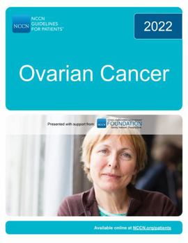 NCCN Guidelines for Patients® Ovarian Cancer
