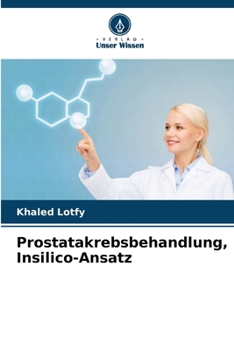Paperback Prostatakrebsbehandlung, Insilico-Ansatz [German] Book