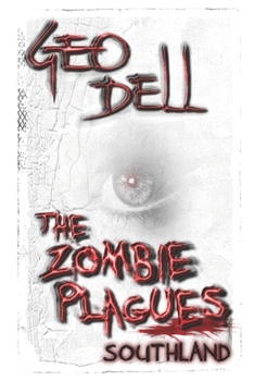 Paperback The Zombie Plagues: Southland Book