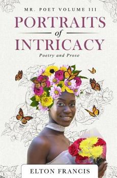 Paperback Portraits of Intricacy: Poetry & Prose Book
