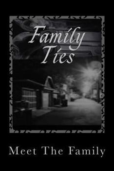 Paperback Family Ties (Meet The Family) Book